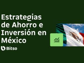 Estrategias de Ahorro e Inversión Digital en México